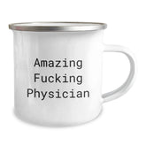 Funny Physician Gifts from Friends for Birthday - Amazing Camping Mug with Quote, 12 oz Stainless Steel with Enamel Finish - Image 2
